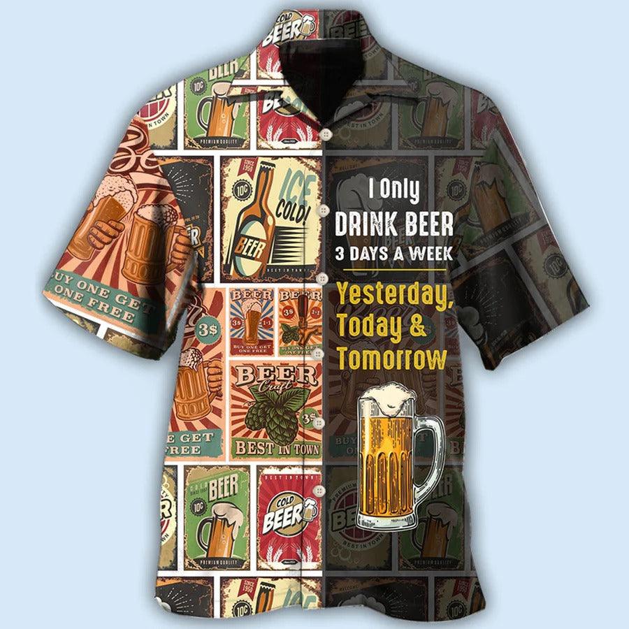 Beer Hawaiian Shirt, Cold Beer, Beer Painting, I Only Drink Beer 3 Days A Week Aloha Shirt For Men And Women - Perfect Gift For Beer Lovers, Summer - Image 2