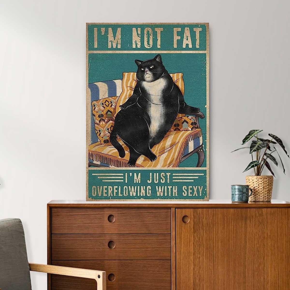 Black Cat Portrait Canvas, Cat I'm Not Fat I'm Just Overflowing With Sexy Premium Wrapped Canvas - Gift For Family, Friends, Cat Lovers - Image 3