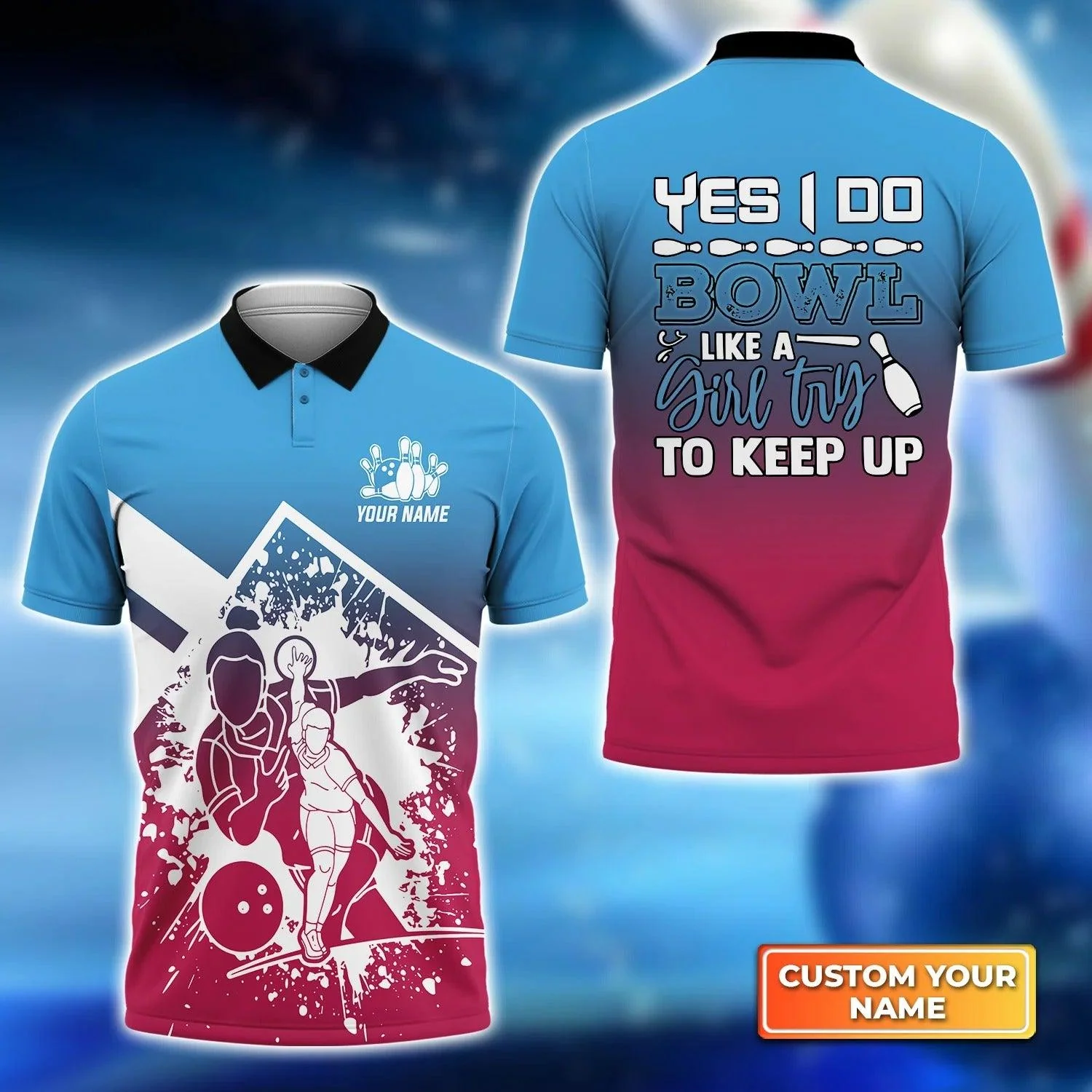 Bowling Custom Men Polo Shirt - Custom Name Bowl Like a Girl Try to Keep Up Personalized Bowling Polo Shirt - Perfect Gift For Friend, Family - Image 2