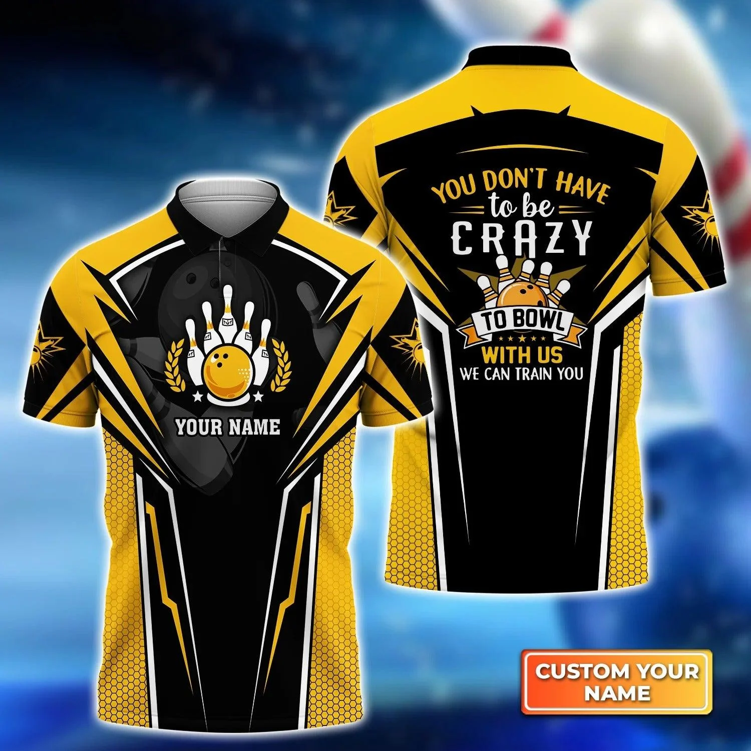 Bowling Custom Men Polo Shirt - Custom Name Yellow Bowling You Don't Have To Be Crazy Personalized Bowling Polo Shirt - Perfect Gift For Friend, Family - Image 2