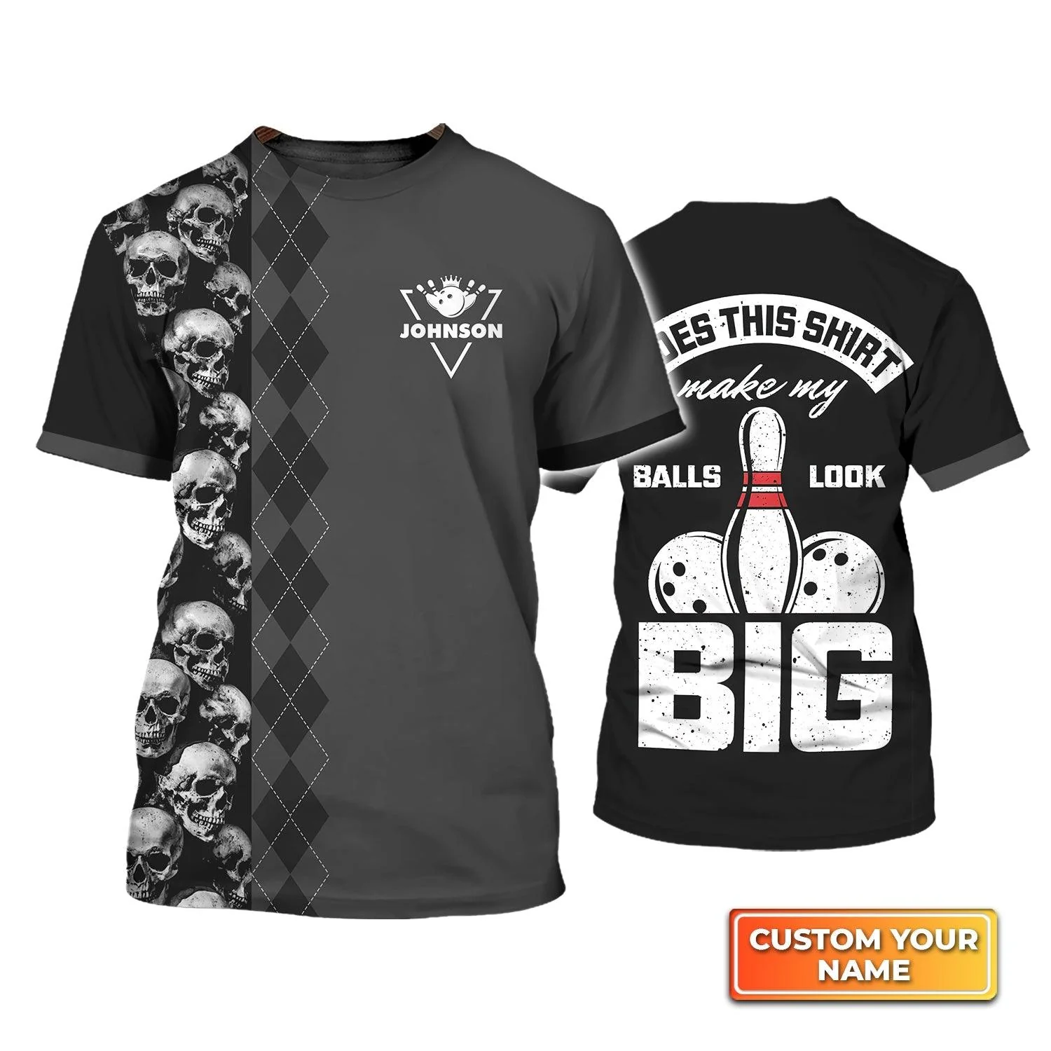 Bowling Custom Name T Shirt, Bowling Skull, Does This Shirt Make My Ball Look Big Personalized T-Shirt For Men, Gift For Bowling Lovers, Bowlers - Image 3