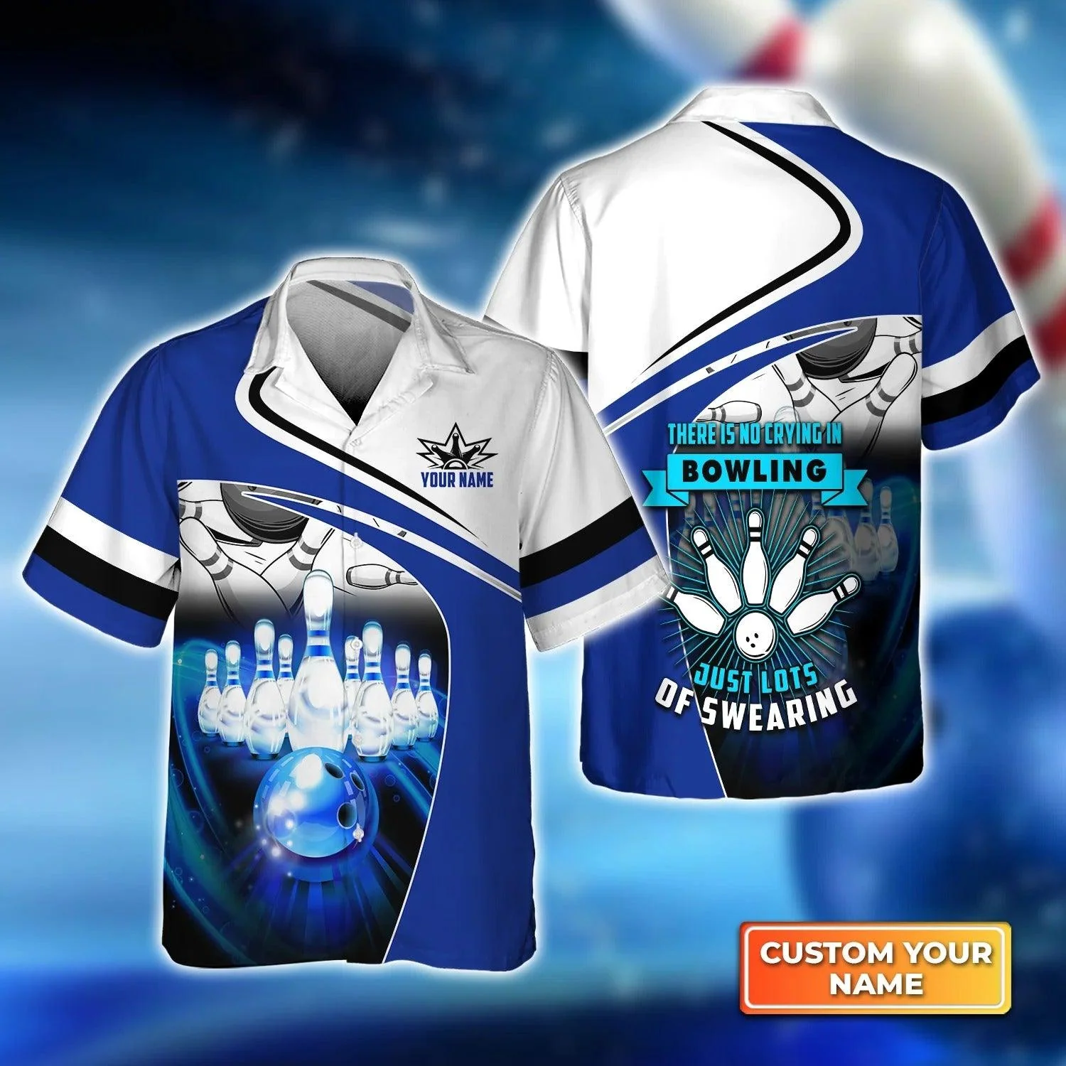 Bowling Hawaiian Shirt Custom Name - There Is No Crying In Bowling Just Lots Of Swearing Personalized Aloha Hawaiian Shirt - Gift For Friend, Family, Bowling Lovers