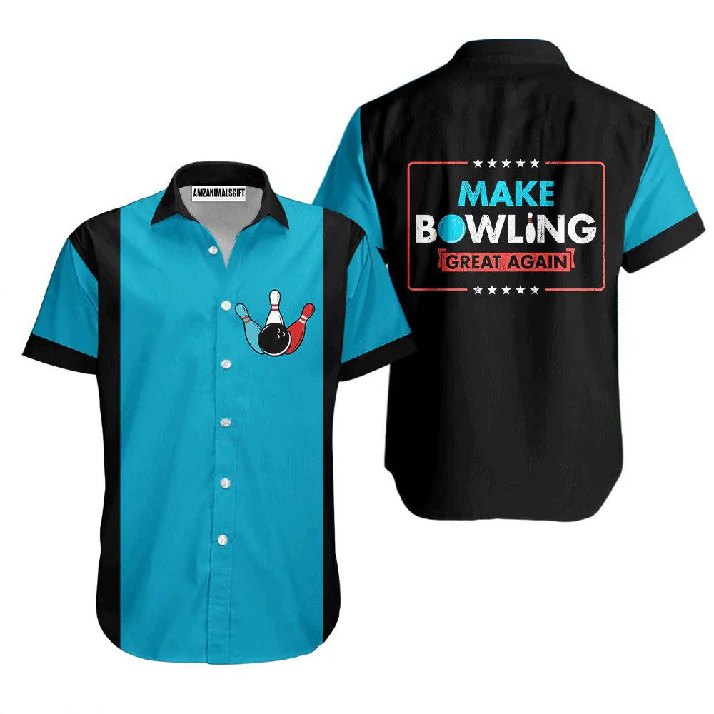 Bowling Hawaiian Shirt, Make Bowling Great Again Aloha Hawaiian Shirts For Men and Women - Gift For Bowling Lovers, Friend, Family