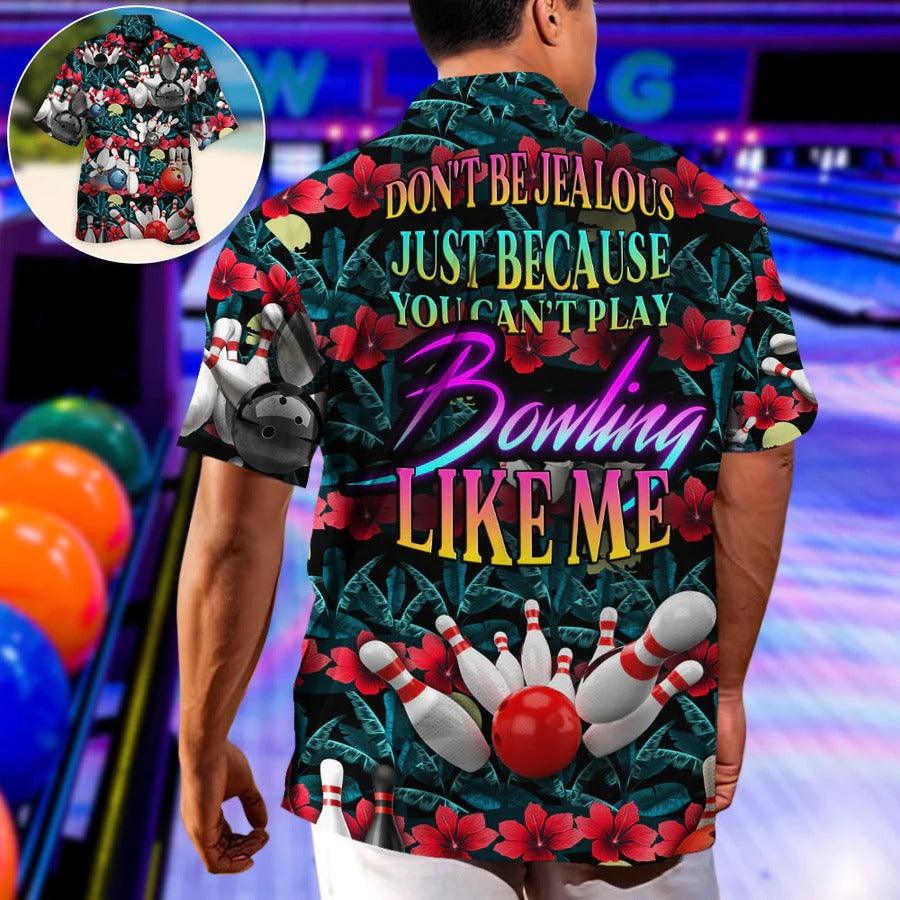 Bowling Hawaiian Shirt, Tropical Floral Hawaiian Shirt, Bowling Don't Be Jealous Aloha Shirt For Men - Perfect Gift For Bowling Lovers, Bowlers - Image 3