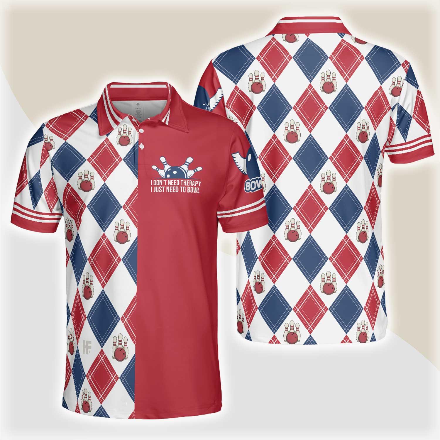 Bowling Men Polo Shirt - I Don't Need Therapy I Just Need To Bowl Polo Shirt, Argyle Pattern Bowling Polo Shirt - Gift For Friend, Family, Bowling Lovers