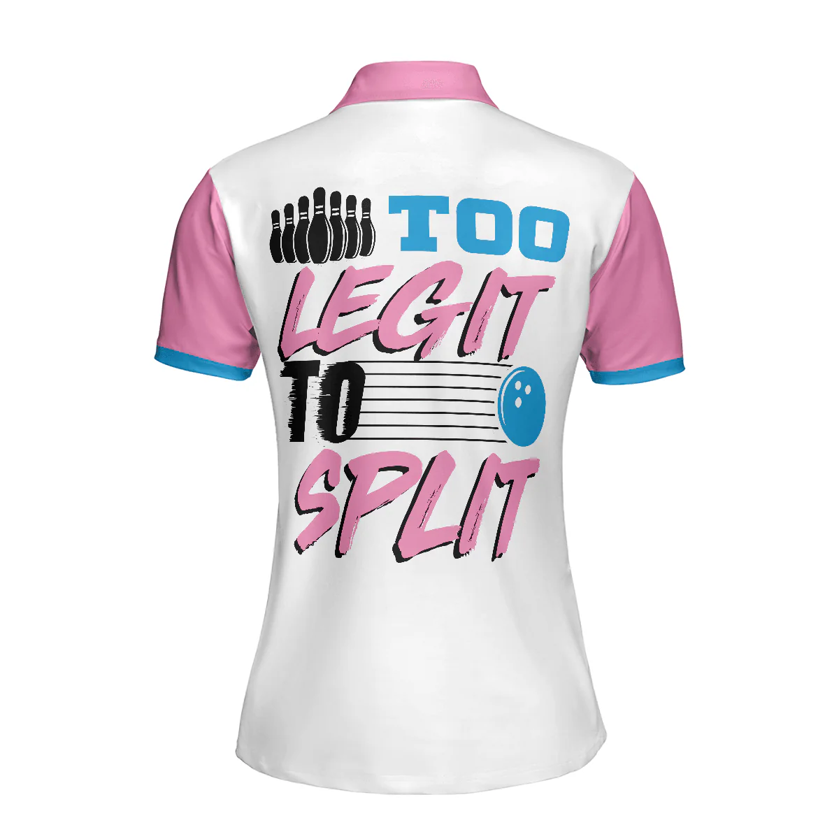 Bowling Women Polo Shirt - Too Legit To Split Bowling Polo Shirt - Gift For Wife, Family, Bowling Lovers - Image 3