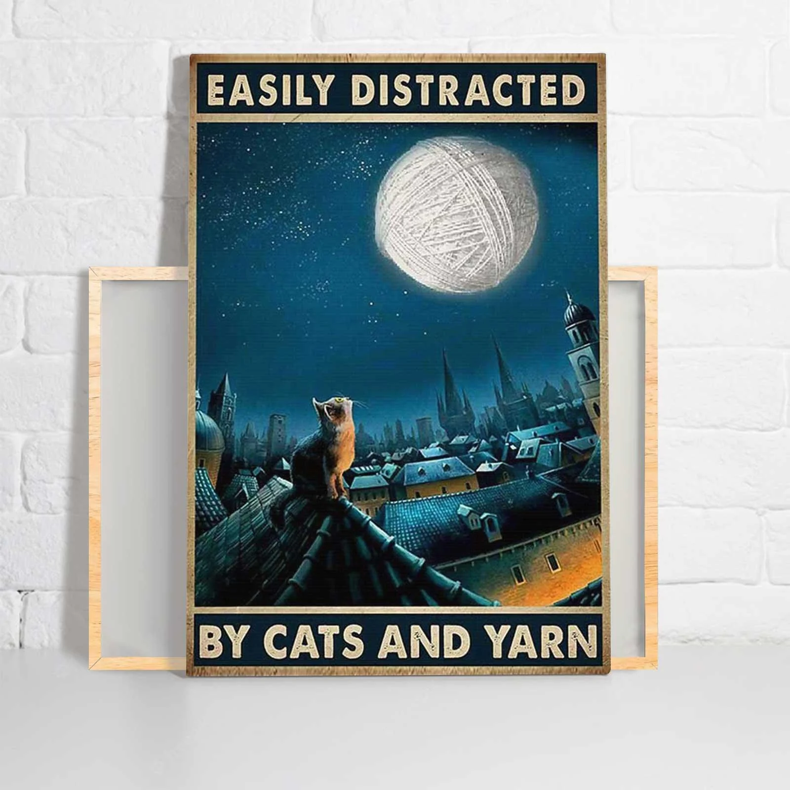 Cats And Yarn Portrait Canvas - Easily Distracted By Cats And Yarn, Funny Cat Portrait Canvas - Gift For Family, Friends, Cat Lovers