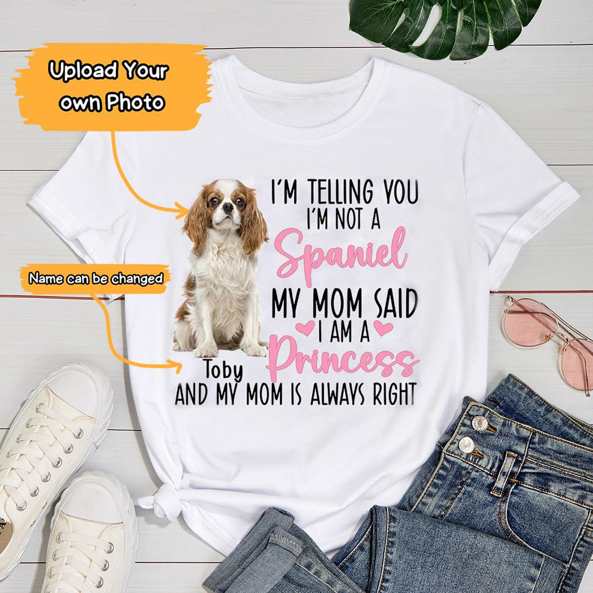 Cavalier King Charles Spaniel Unisex T Shirt Custom - Customize Name & Photo I'm Telling You I'm Not A Spaniel Personalized Unisex T Shirt - Gift For Dog Lovers, Friend, Family - Image 2