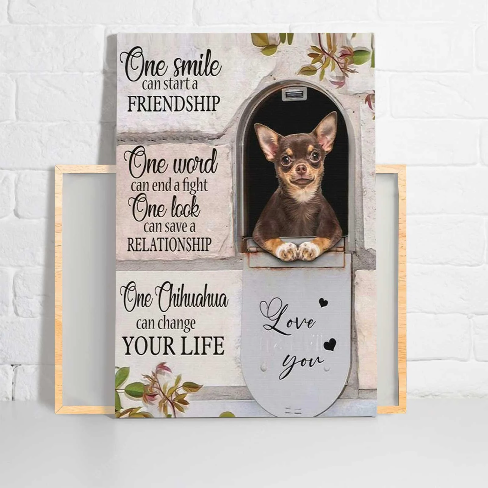 Chihuahua Portrait Canvas - One Chihuahua Can Change Your Life Love You Canvas - Perfect Gift For Chihuahua Lover - Image 2