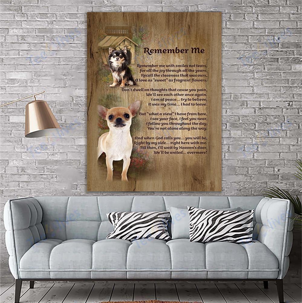 Chihuahua Portrait Canvas - Remember Me We'll Be United ... Evermore! Canvas - Perfect Gift For Chihuahua Lover, Friend, Family