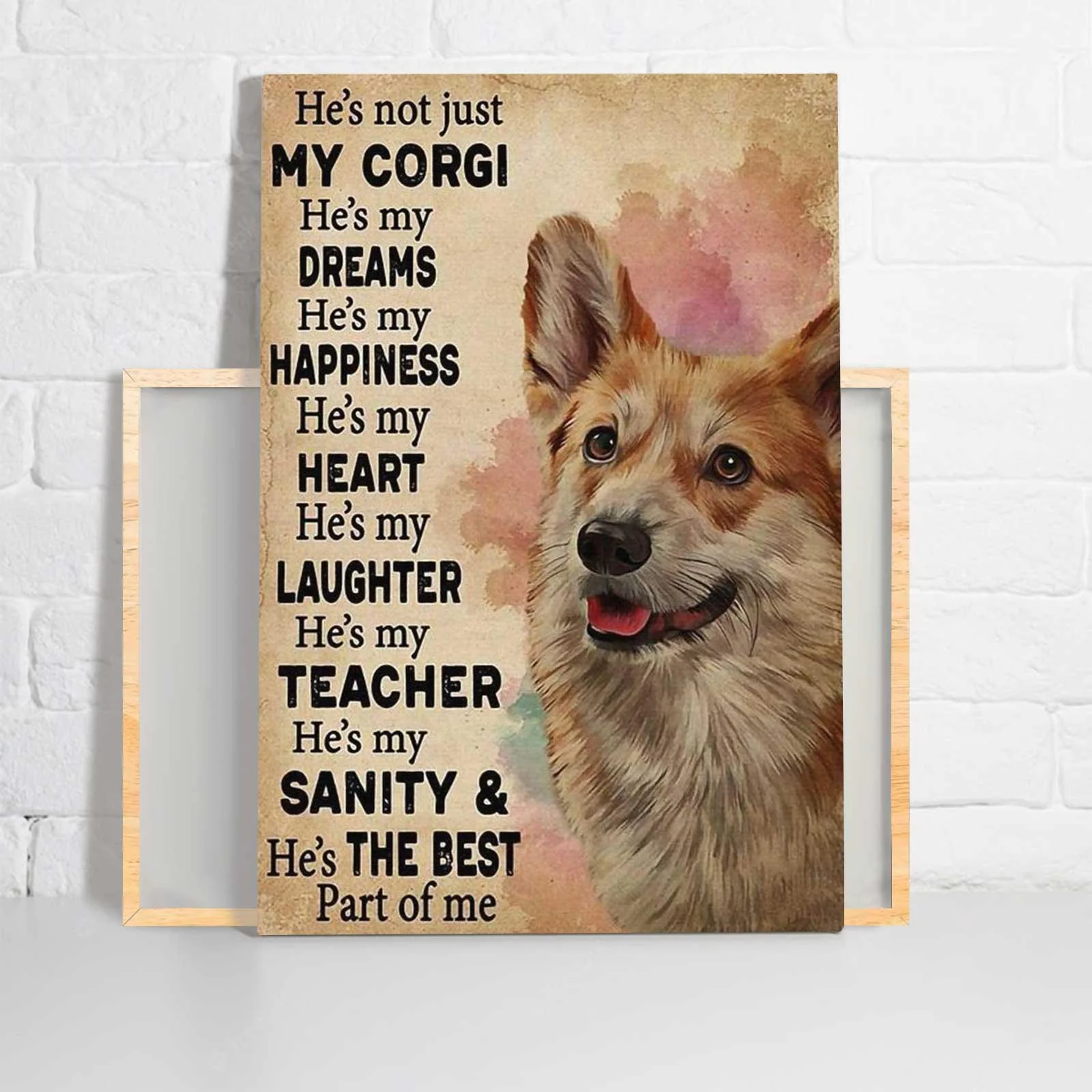 Corgi Portrait Canvas, He's Not Just My Corgi He's My Dreams He's My Happiness Canvas - Perfect Gift For Dog Lovers