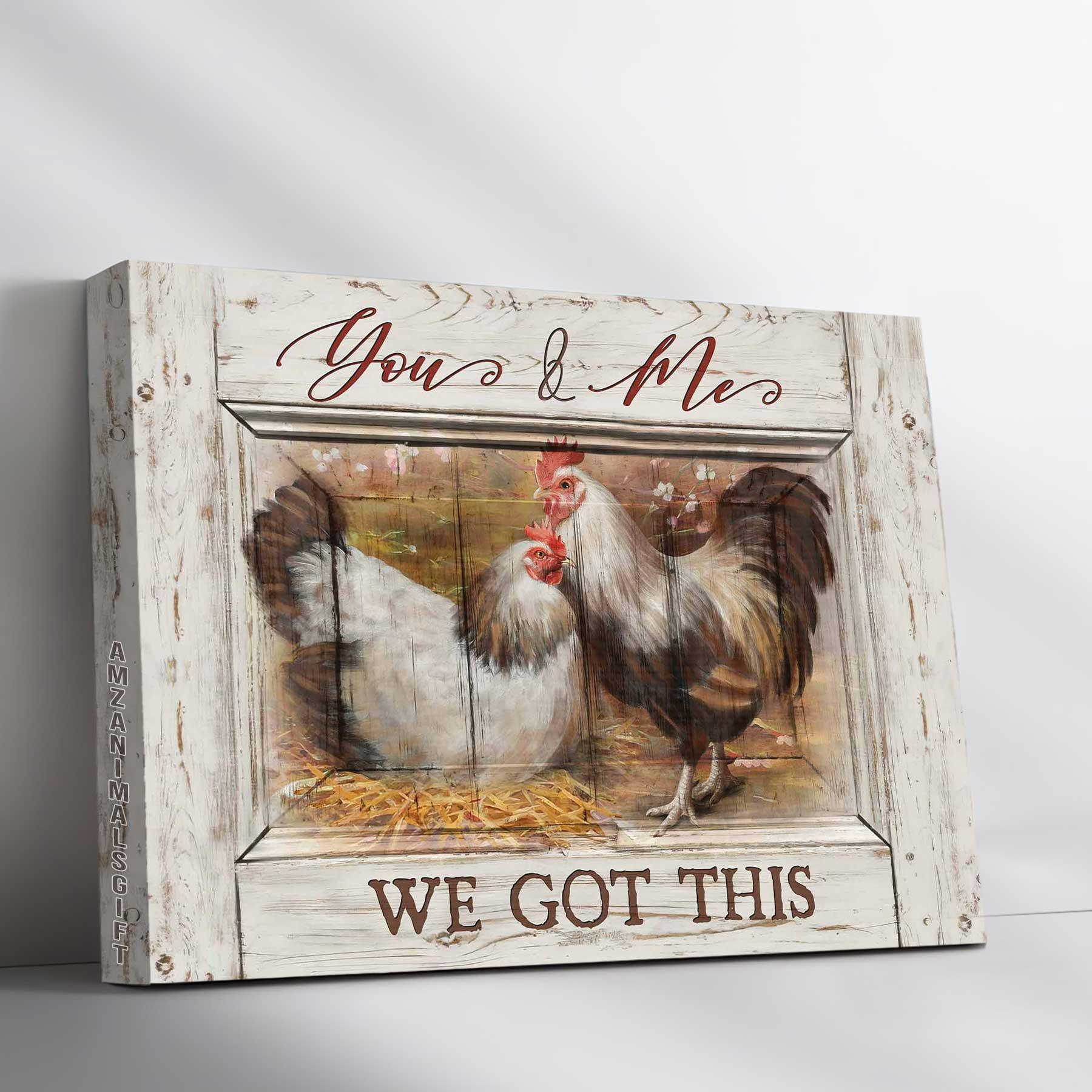 Couple Premium Wrapped Landscape Canvas - Couple Chicken, Farm Life, You & Me We Got This - Perfect Gift For Couple, Lovers, Farm Lovers