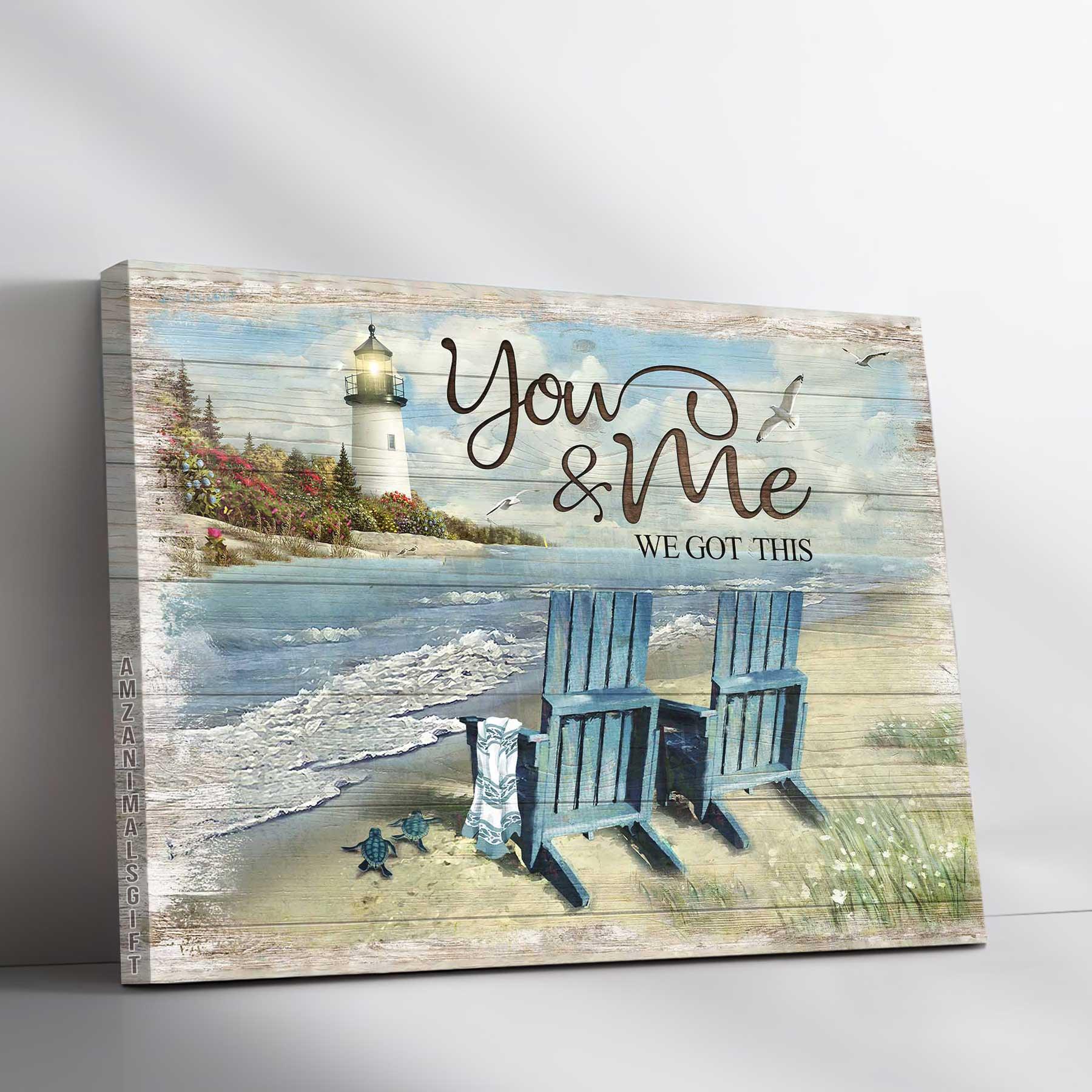 Couple Premium Wrapped Landscape Canvas - Lighthouse, Couple Chair, Little turtle, Sand beach, You & Me We Got This - Perfect Gift For Couple, Lovers