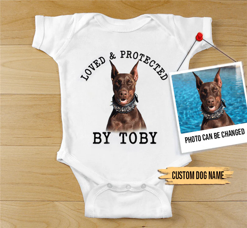 Custom Doberman Baby Onesies, Loved & Protected By Custom Dog Newborn Onesies, Personalized Onesies - Perfect Gift For Baby, Baby Gift Onesie