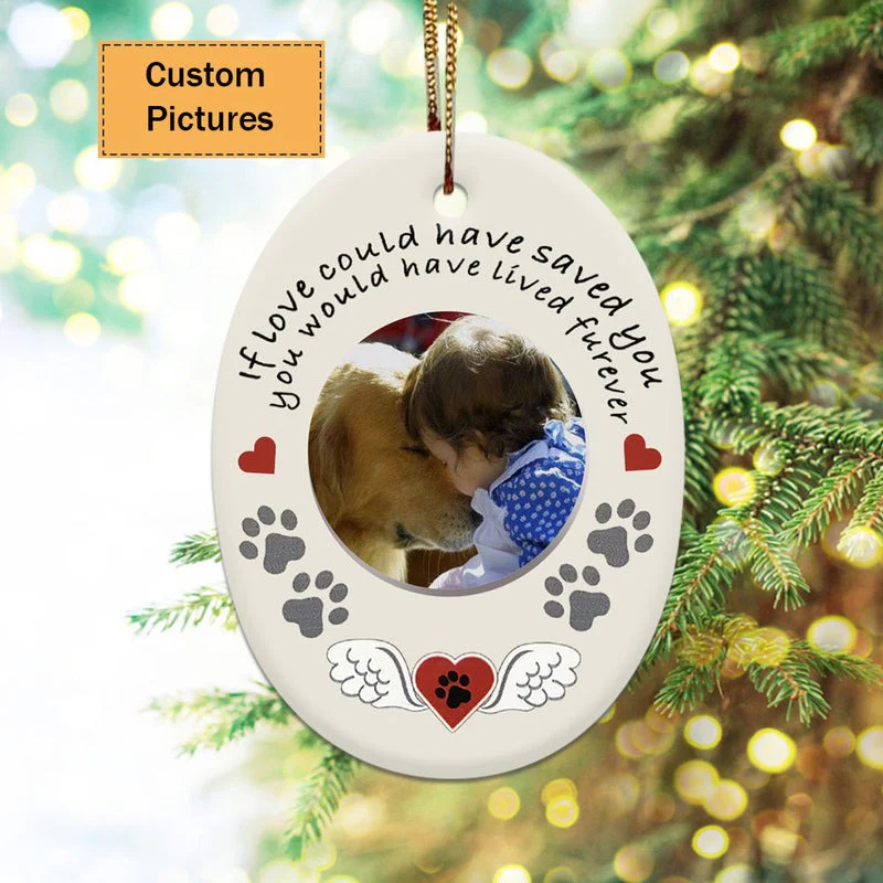Custom Dog Photo Ceramic Ornament, Custom Pet Photo Ornament, If You Could Have Saved You - Christmas Ornament Gift For Dog Lovers, Pet Lovers - Image 4