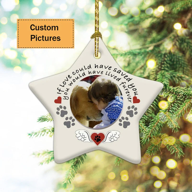 Custom Dog Photo Ceramic Ornament, Custom Pet Photo Ornament, If You Could Have Saved You - Christmas Ornament Gift For Dog Lovers, Pet Lovers - Image 6