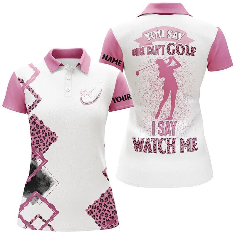 Custom Golf Women Polo Shirt - Women Golf Polo Shirt Custom Pink Leopard Golf Top For Ladies You Say Girl Can't Golf - Perfect Polo Shirt For Women - Image 2