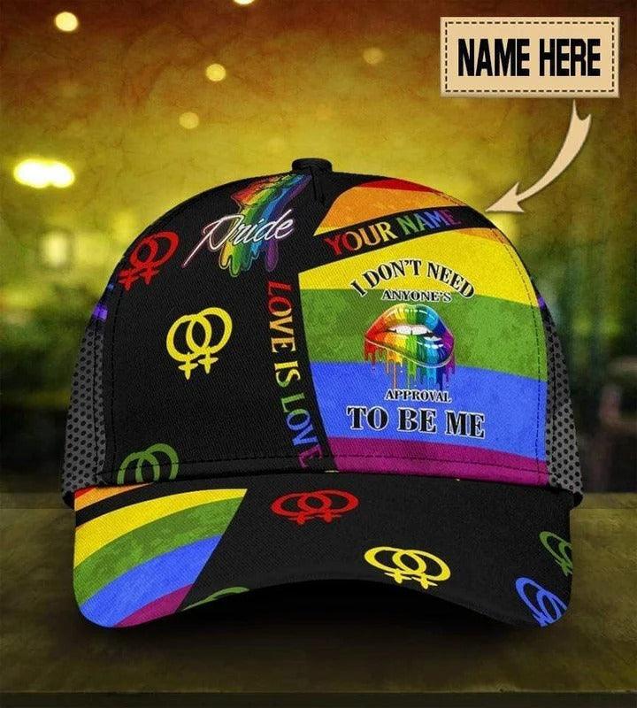 Custom Name LGBT Cap, Personalized Name Symbols Rainbow Classic Cap Hat For Men And Women, Perfect Gift For Friend - I Don't Need Anyone's Approval