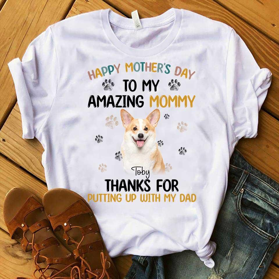 Custom Pet Dog Unisex T Shirt - Customize Name & Photo Happy Mother's Day To My Amazing Mommy Personalized Unisex T Shirt - Gift For Dog Lovers, Friend, Family - Image 2