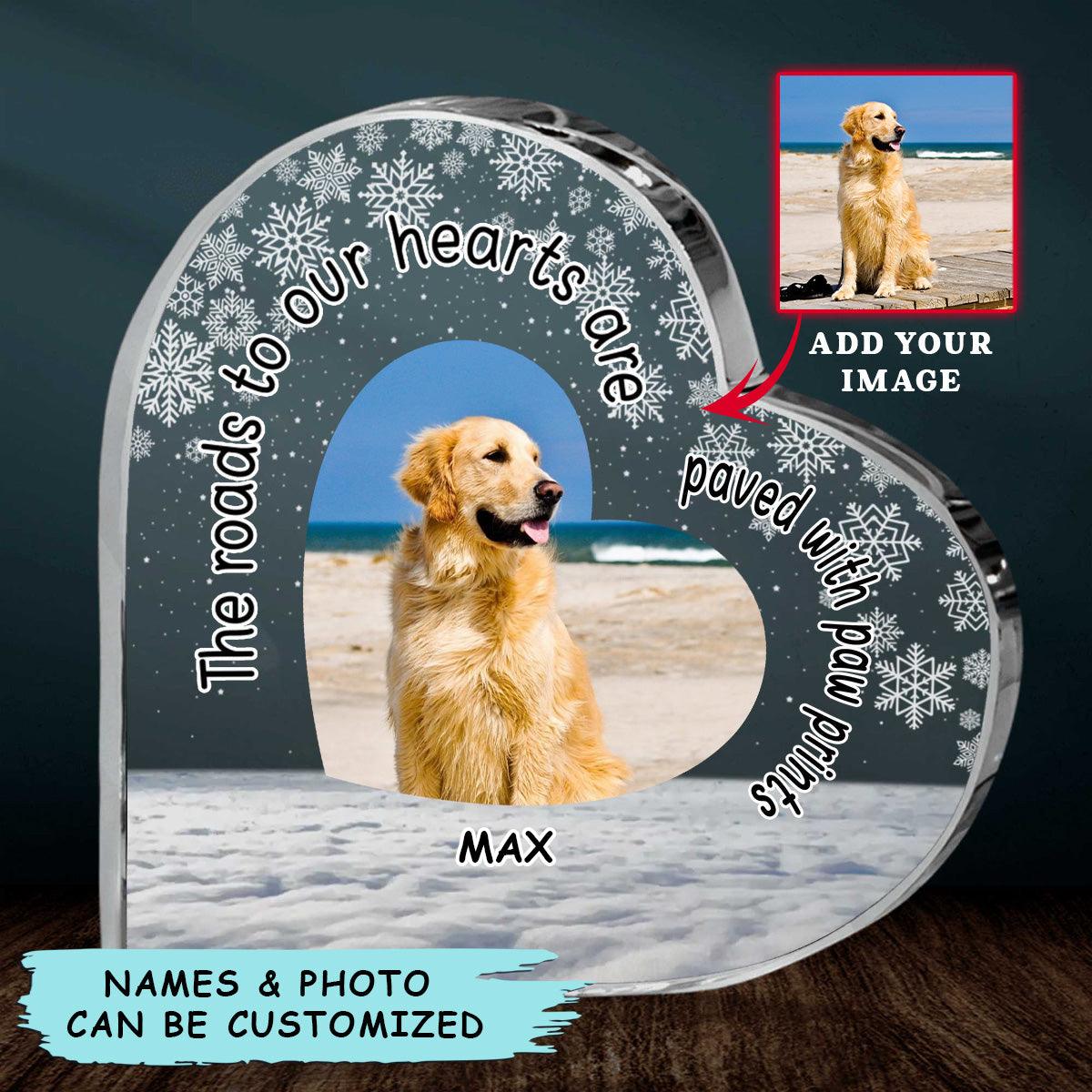 Custom Shaped Acrylic Plaque - Personalized Dog The Roads To Our Hearts Custom Shaped Acrylic Plaque - Perfect Gift For Dog Lover