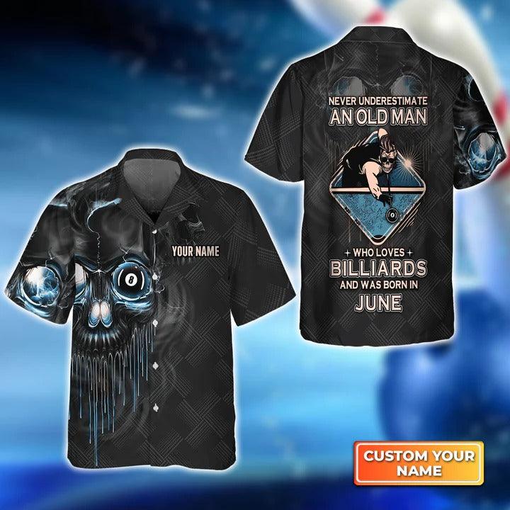 Customized Billiard Hawaiian Shirts, Pool 8 Ball Never Underestimate An Old Man And Was Born In June Personalized Aloha Shirt - Gift For Billiard Lovers