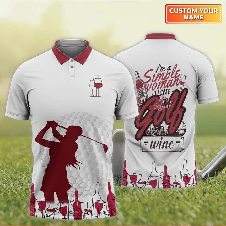 Customized Golf Women Polo Shirt, I'm A Simple Woman Love Golf And Wine, Personalized Name Polo Shirt For Ladies - Perfect Gift For Golf Lovers, Golfers