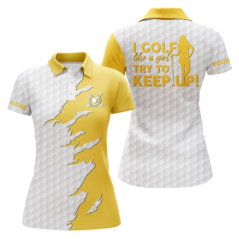Customized Name Golf Women Polo Shirts, Personalized Multi-color I Golf Like A Girl Try To Keep Up - Perfect Gift For Ladies, Golf Lovers, Golfers - Image 2