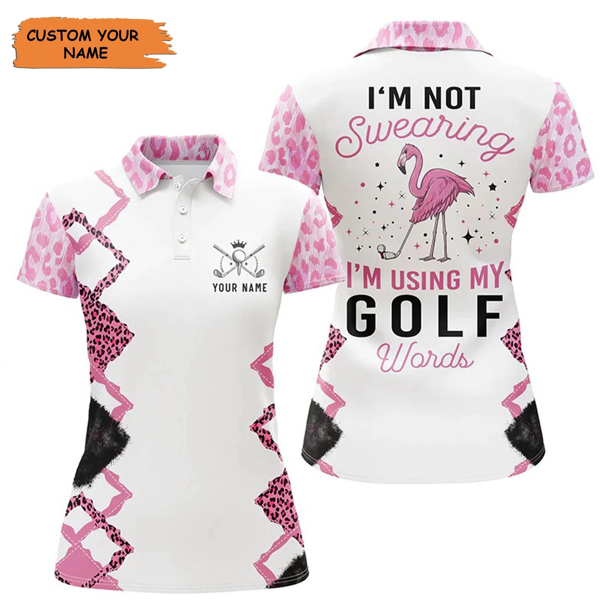 Customized Name Golf Women Polo Shirts, Pink Flamingo Leopard Pattern Personalized I'm Not Swearing - Perfect Gift For Ladies, Golfers, Golf Lovers