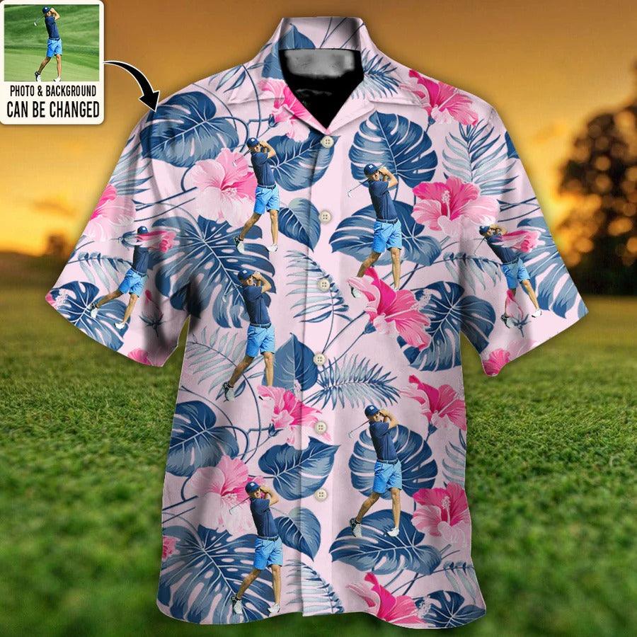 Customized Photo Golf Hawaiian Shirts For Summer, Golf You Want Tropical Summer Custom Photo Hawaiian Shirt - Perfect Gift For Men, Golf Lovers, Golfers