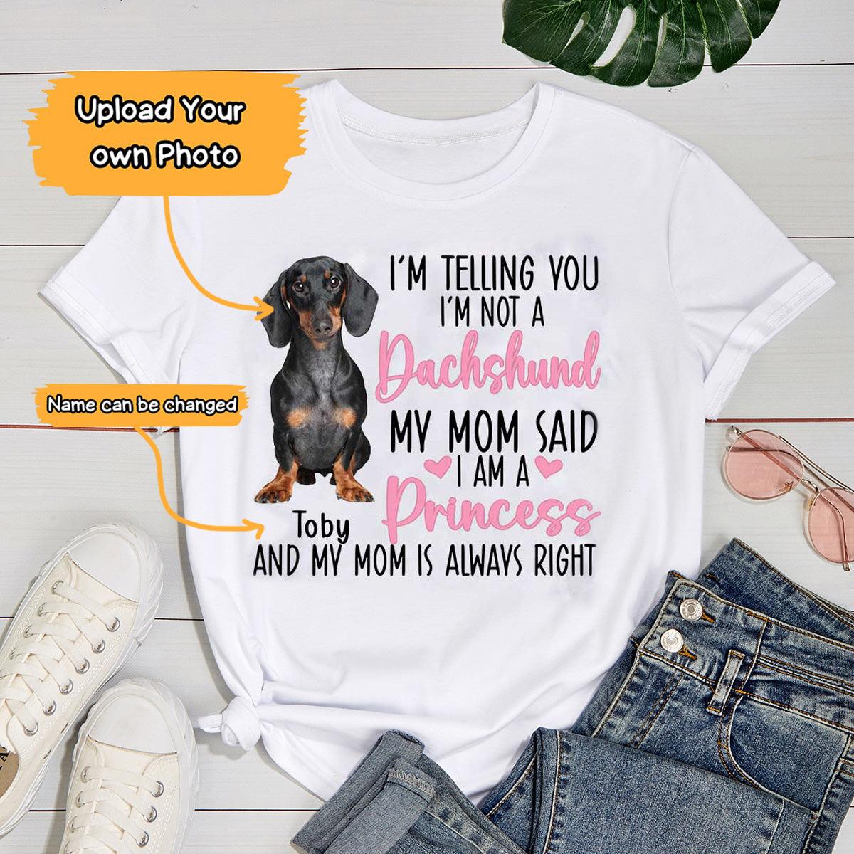 Dachshund Unisex T Shirt Custom - Customize Name & Photo I'm Telling You I'm Not A Dachshund Personalized Unisex T Shirt - Gift For Dog Lovers, Friend, Family - Image 2