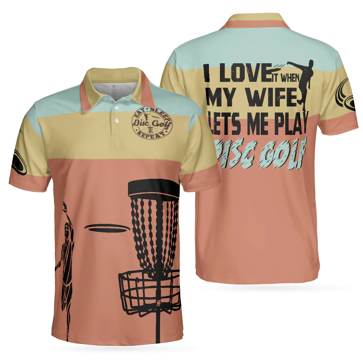 Disc Golf Men Polo Shirt, I Love It When My Wife Let Me Play Disc Golf Polo Shirt, Funny Disc Golf Shirt With Sayings, Best Disc Golf Gift For Men