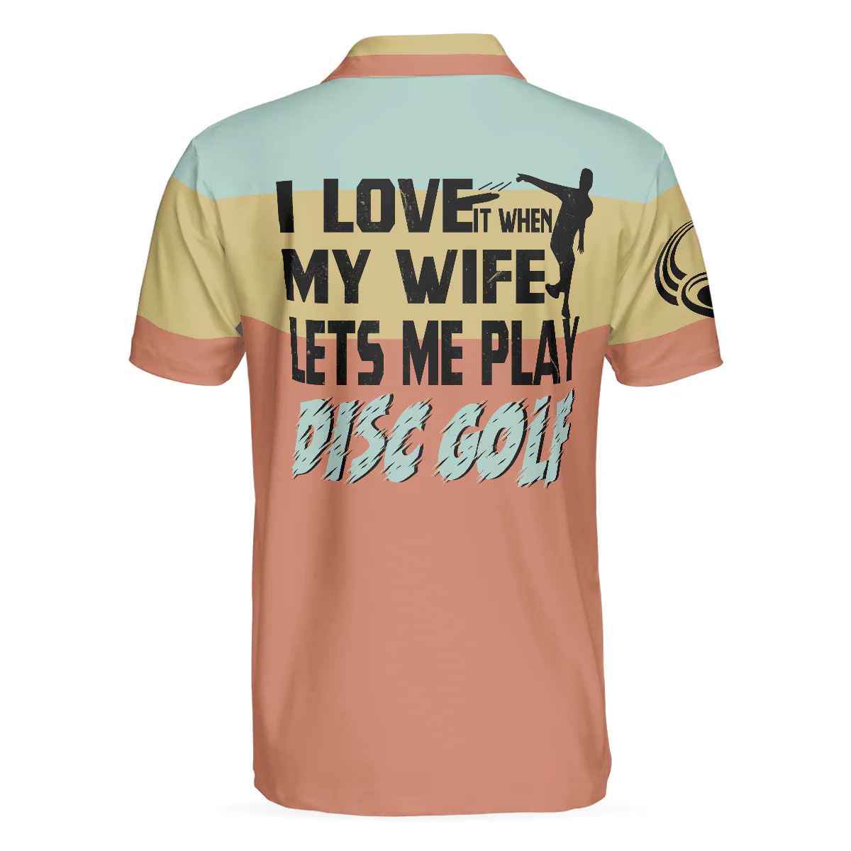 Disc Golf Men Polo Shirt, I Love It When My Wife Let Me Play Disc Golf Polo Shirt, Funny Disc Golf Shirt With Sayings, Best Disc Golf Gift For Men - Image 2
