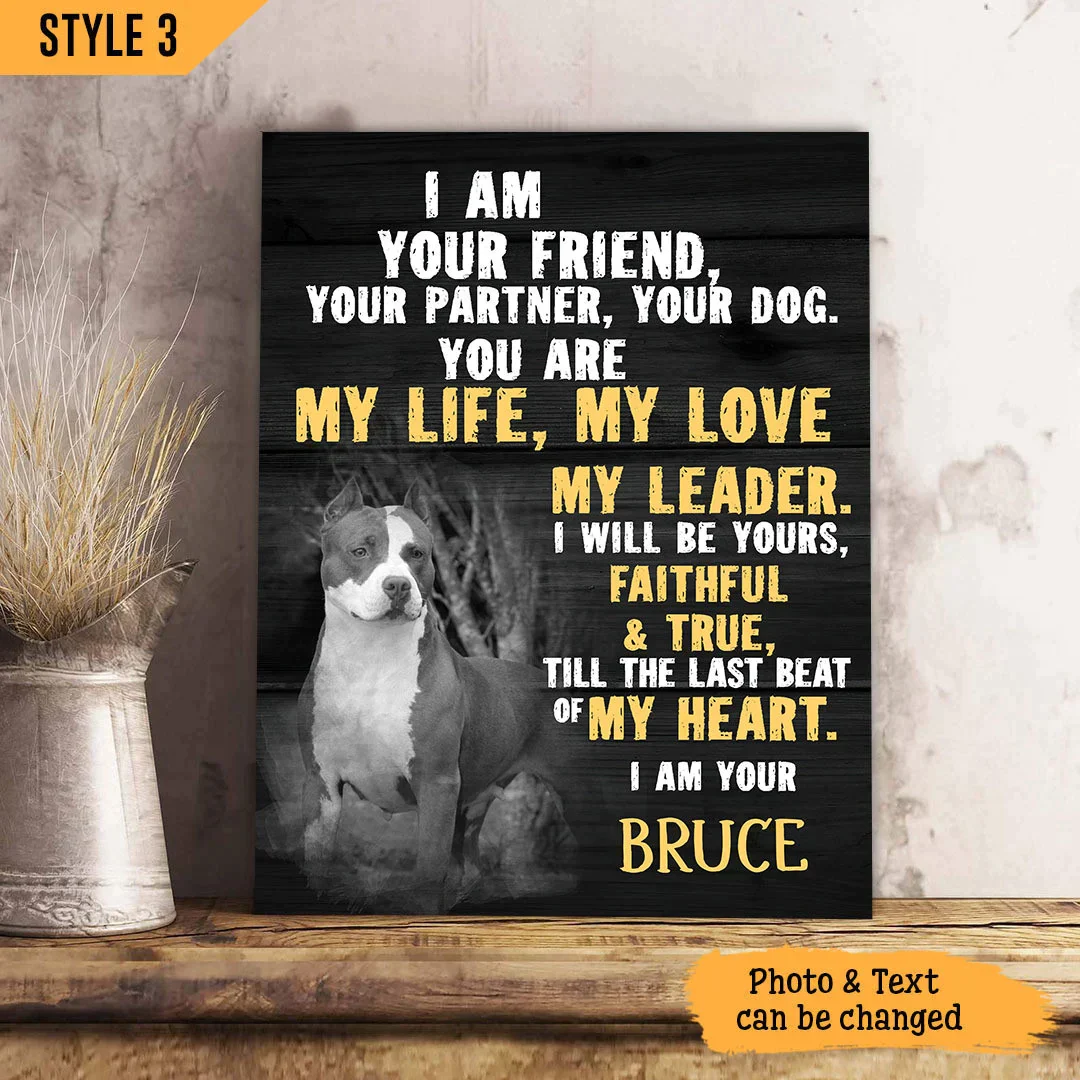 Dog Cat Portrait Canvas - Personalized Dog Cat Memorial Canvas - Custom Gift For Dog Cat Lovers - I Am Your Friend Your Partner Your Dog - Image 3