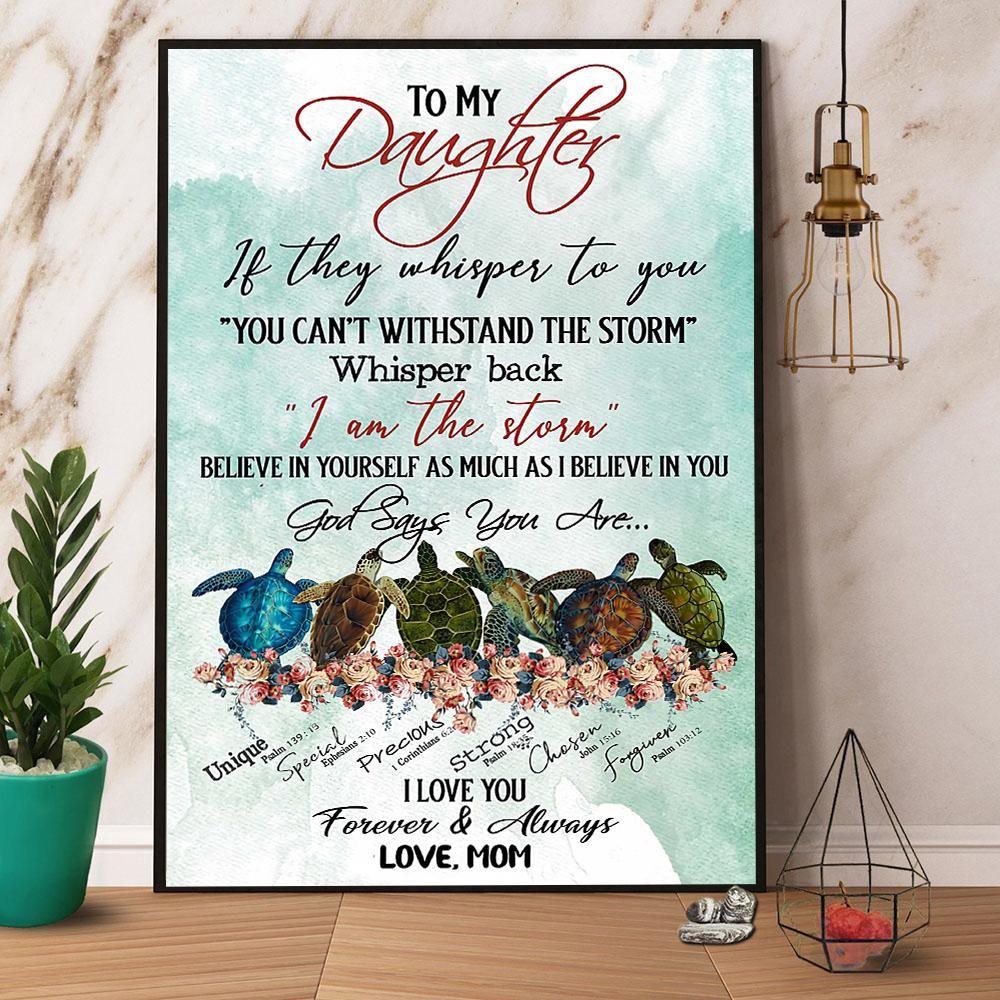 Family Portrait Canvas - Turtle Mom To My Daughter I Am The Storm Paper No Frame Canvas - Perfect Gift For Daughter From Mom