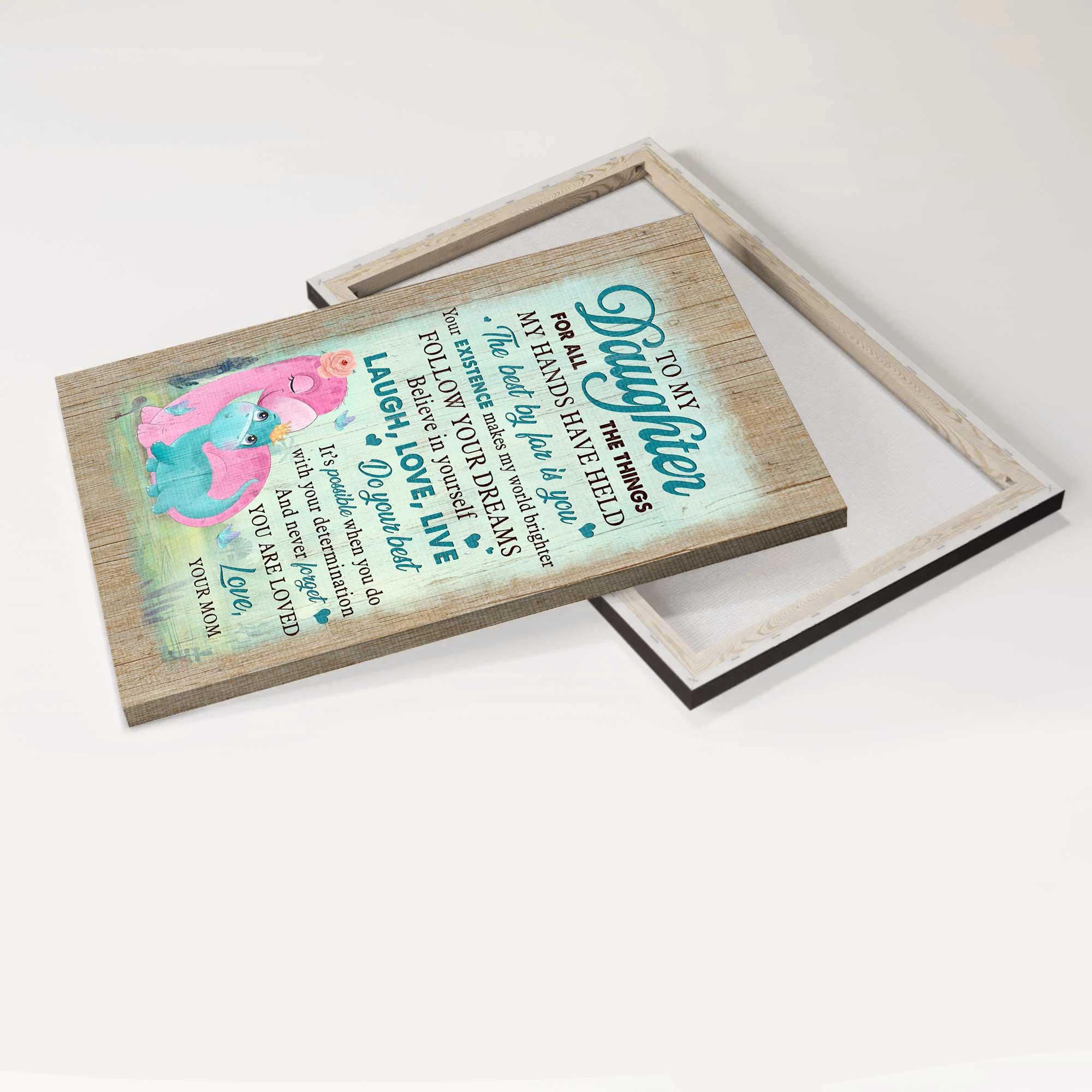 Family Premium Wrapped Portrait Canvas - Mom To Daughter, Dinosaur Family, The Best By Far Is You - Perfect Gift For Daughter - Image 5