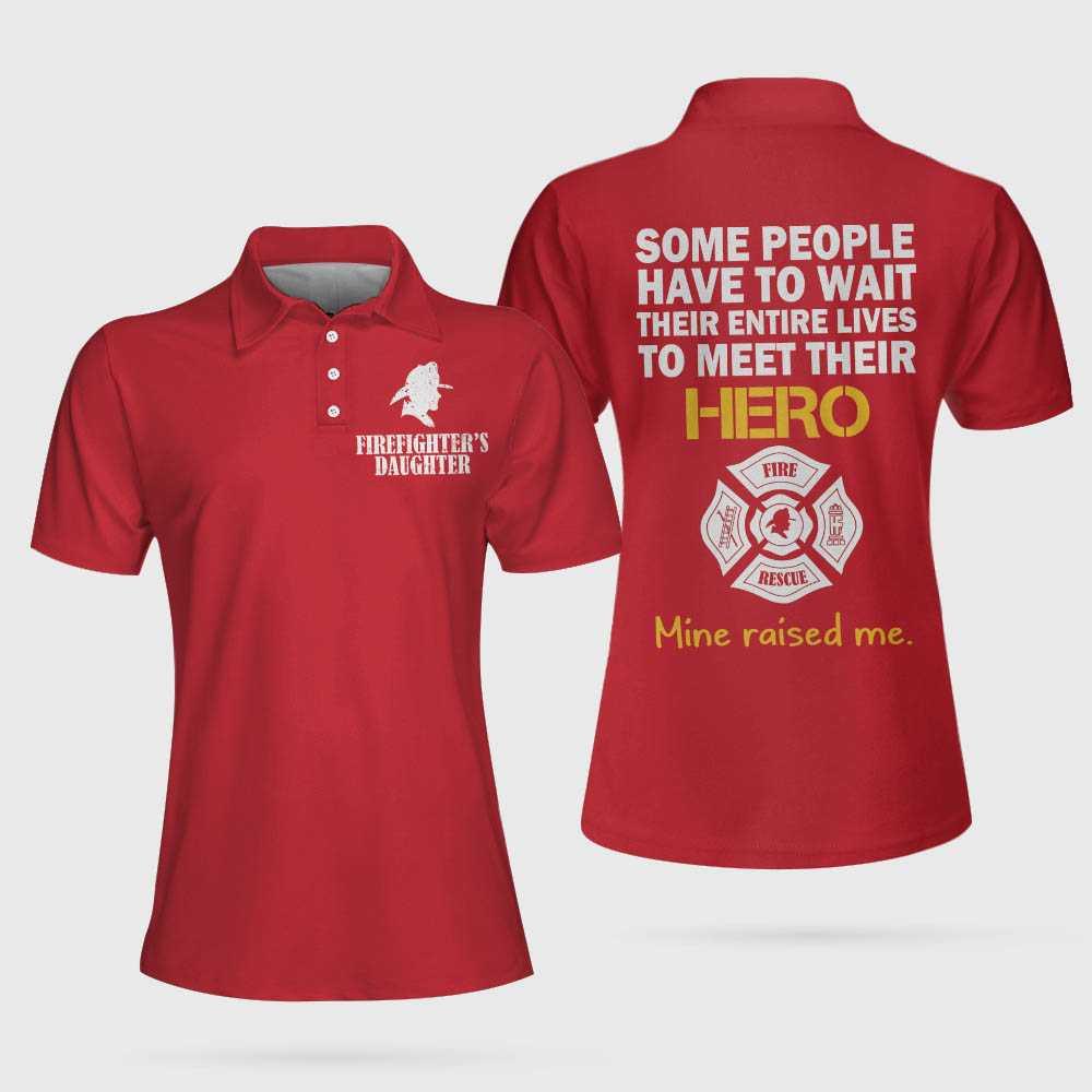 Firefighter Women Polo Shirt, Wait Their Entire Lives Red Firefighter Women Polo Shirts, Best Gift For Firefighter's Daughter, Ladies, Girls - Image 2