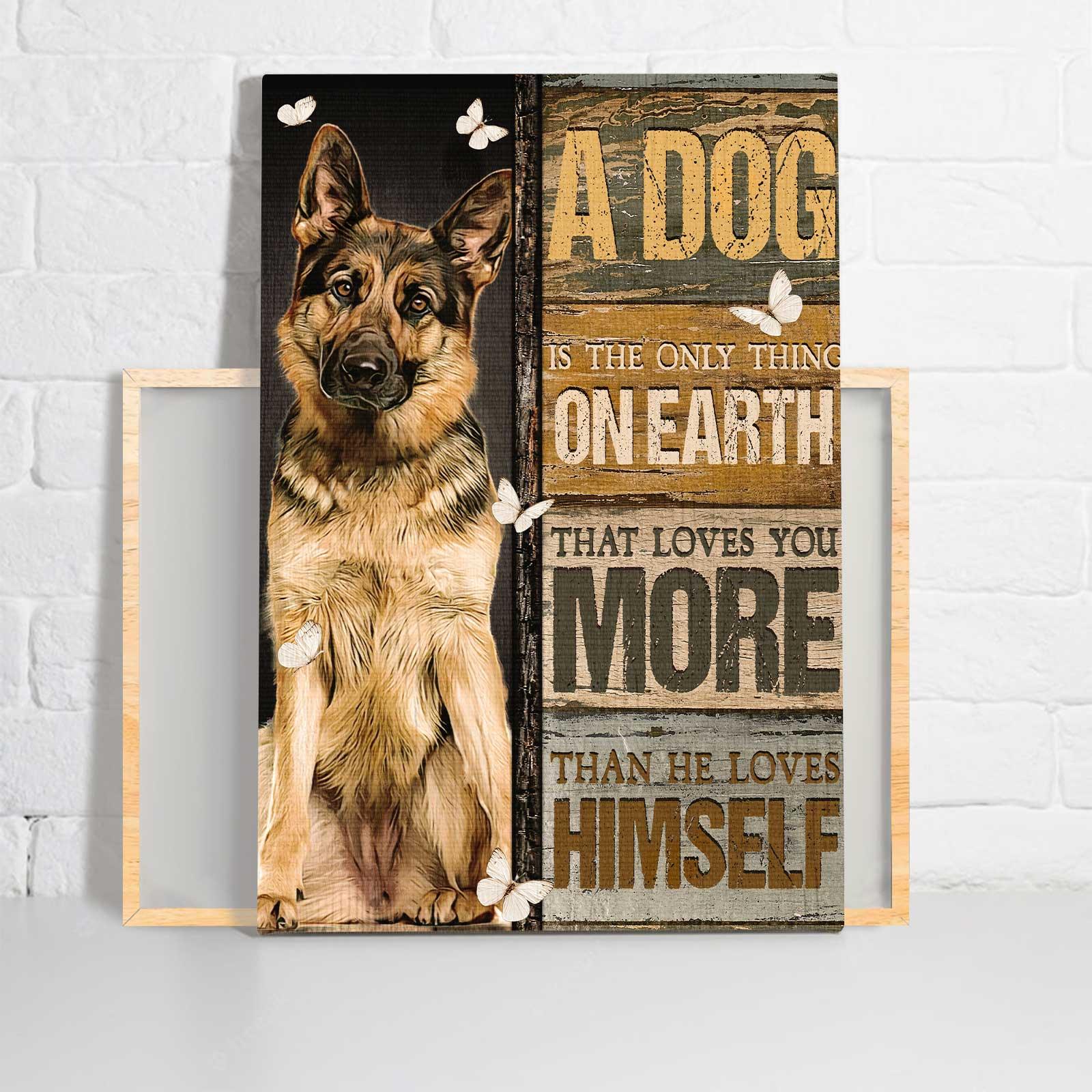 German Shepherd Portrait Canvas - Watercolor German Shepherd, Pretty Butterfly, A Dog Is The Only Thing - Gift For German Shepherd Lovers, Dog Lovers - Image 2