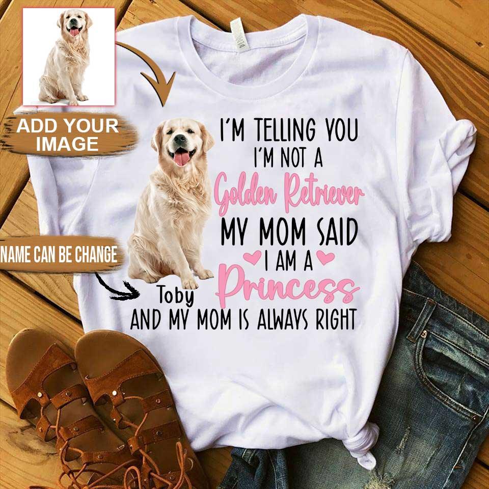 Golden Retriever Unisex T Shirt Custom - Customize Name & Photo I'm Telling You I'm Not A Golden Retriever Unisex T Shirt - Gift For Dog Lovers, Friend, Family