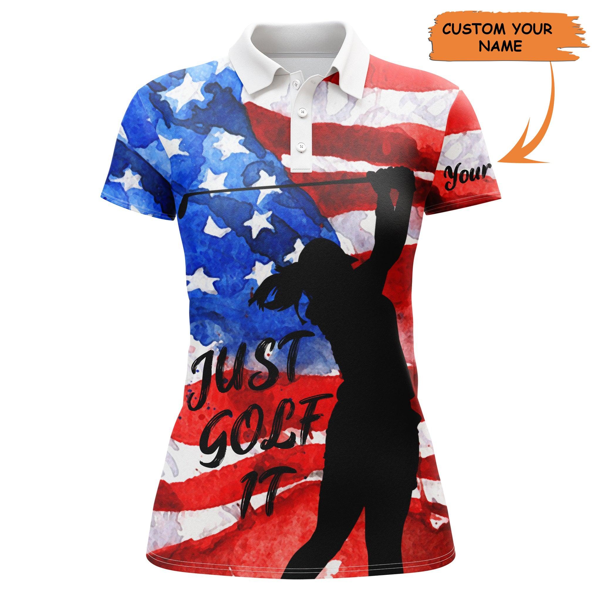Golf Custom Name Women Polo Shirt, American Flag Just Golf It Personalized Women Polo Shirt- Perfect Gift For Ladies, Golfers, Golf Lovers, 4th July