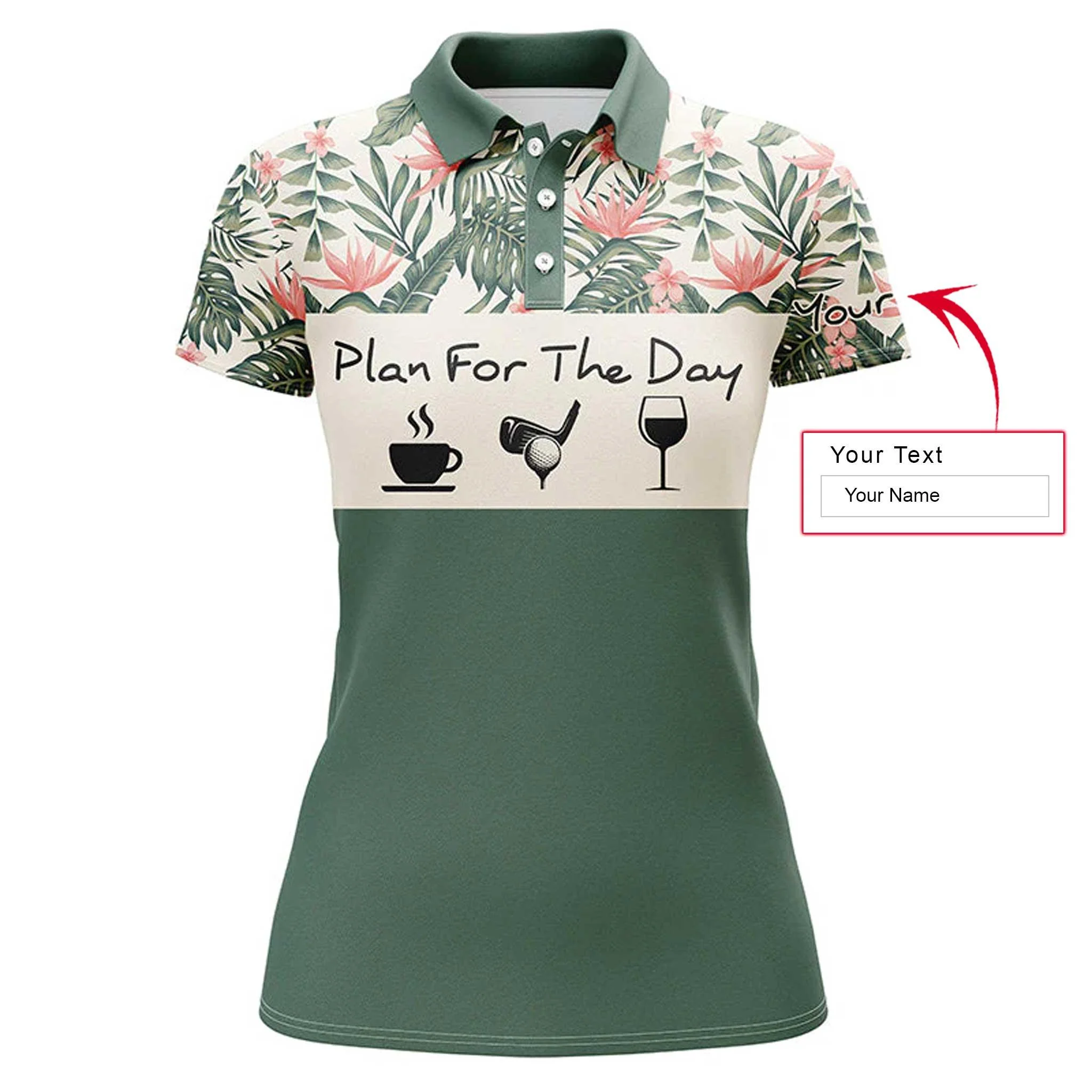 Golf Custom Name Women Polo Shirt, Plan For The Day Coffee Golf Wine, Tropical Green Leaves Personalized Women Polo Shirts, Gift For Ladies, Golfers