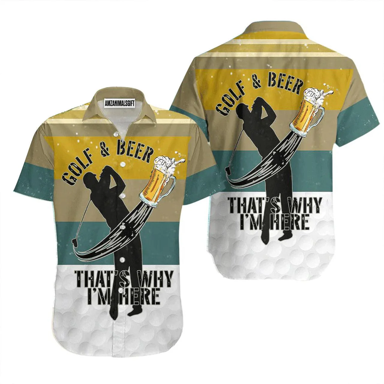 Golf Hawaiian Shirt, Golf And Beer That's Why I'm Here Aloha Hawaiian Shirts For Men and Women - Gift For Golfer, Friend, Family