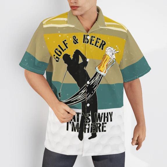 Golf Hawaiian Shirt, Golf And Beer That's Why I'm Here Aloha Hawaiian Shirts For Men and Women - Gift For Golfer, Friend, Family - Image 3