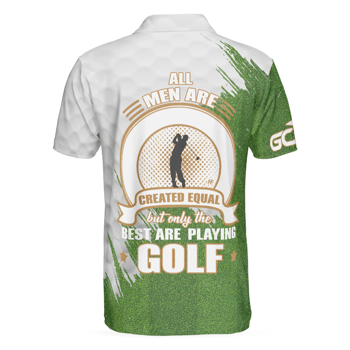 Golf Men Polo Shirt, All Men Are Created Equal But Only The Best Playing Golf Polo Shirt, Green And White Polo Golf Shirts For Men, Gift For Golfers - Image 2