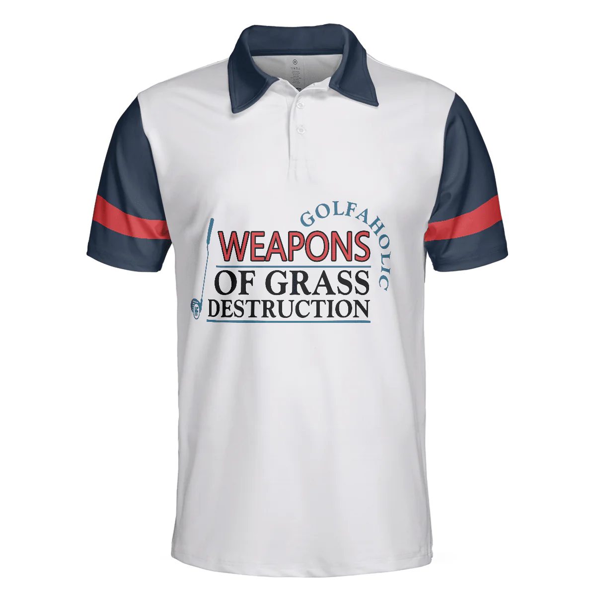 Golf Men Polo Shirt, Weapons Of Grass Destruction Short Sleeve Polo Shirt, Golfaholic Polo Shirt - Best Golf Shirt For Men, Golfers - Image 3