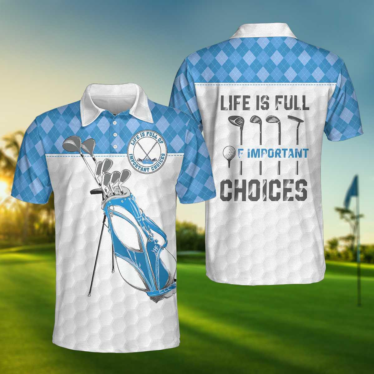 Golf Men Polo Shirts - White Golf Texture Blue Argyle Pattern Life Is Full Of Important Choices Men Polo Shirts - Perfect Gift For Men, Golfers