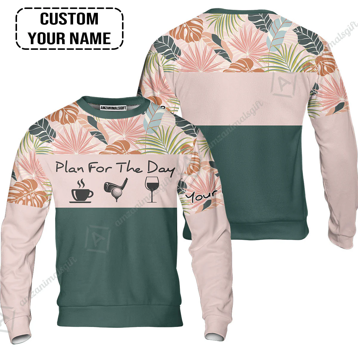 Golf T-Shirt - Custom Name Tropical Leaves Floral Apparel - Plan For The Day Coffee Golf Wine - Image 6
