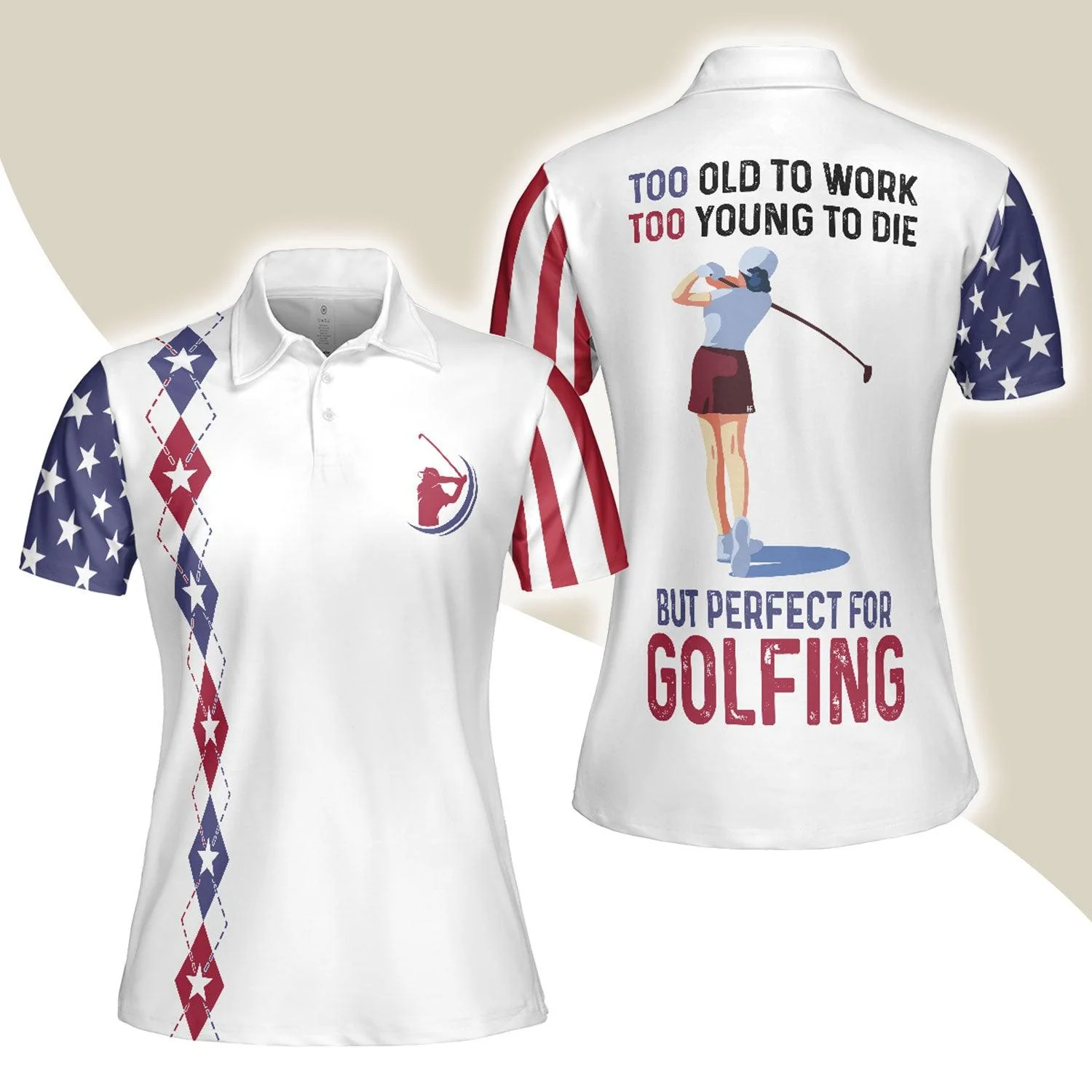 Golf Women Polo Shirt, American Flag Argyle Pattern Women Polo Shirts, Too Old To Work Too Young To Die But Perfect For Golfing