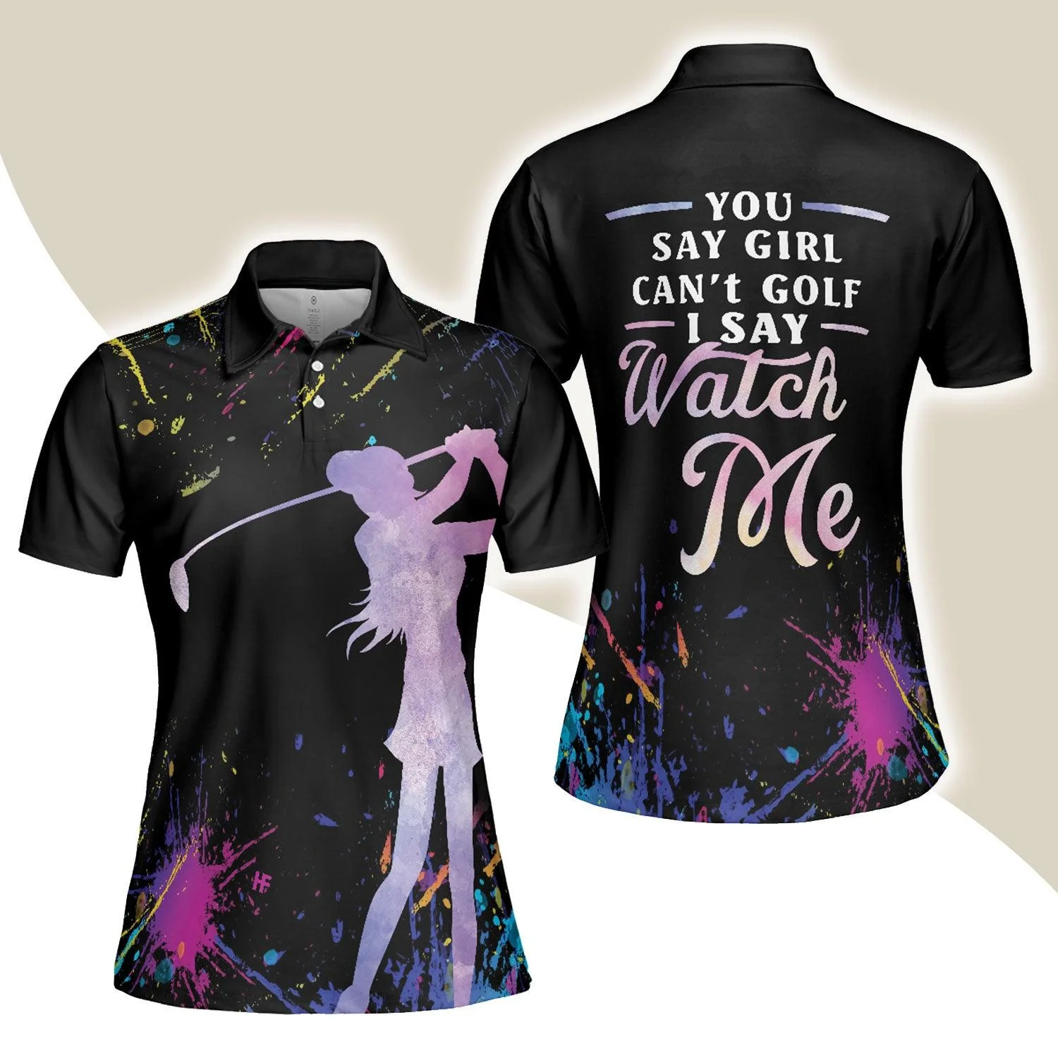 Golf Women Polo Shirt - Black Golfing Golf Girl You Say Girl Can't Golf I Say Watch Me Women Polo Shirts - Perfect Gift For Women, Golfers, Golf Lover
