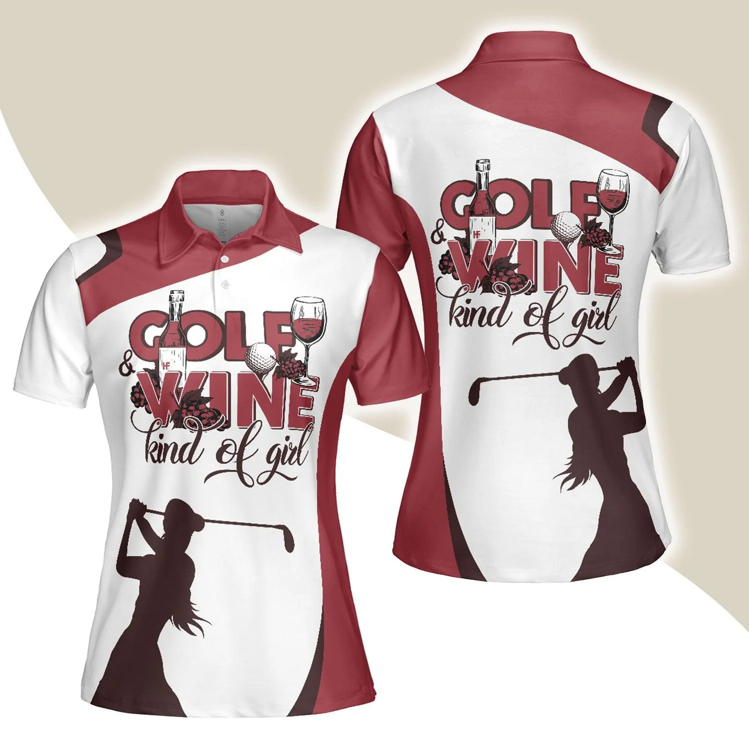 Golf Women Polo Shirt, Golf And Wine Kind Of Girl, White And Red Golf Women Polo Shirts, Golf Shirt For Wine Lovers, Ladies, Golf Lovers