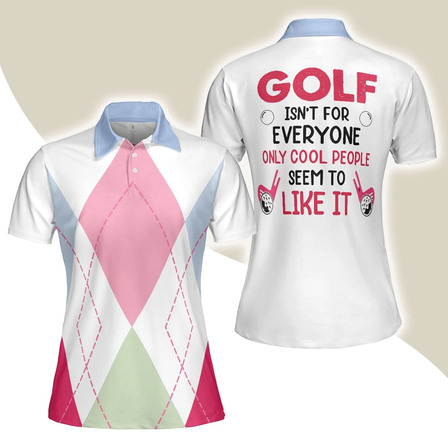 Golf Women Polo Shirt, Golf Isn't For Everyone Only Cool People Seem To Like It Golf Argyle Women Polo Shirts, Gift For Ladies, Team Female Golfers